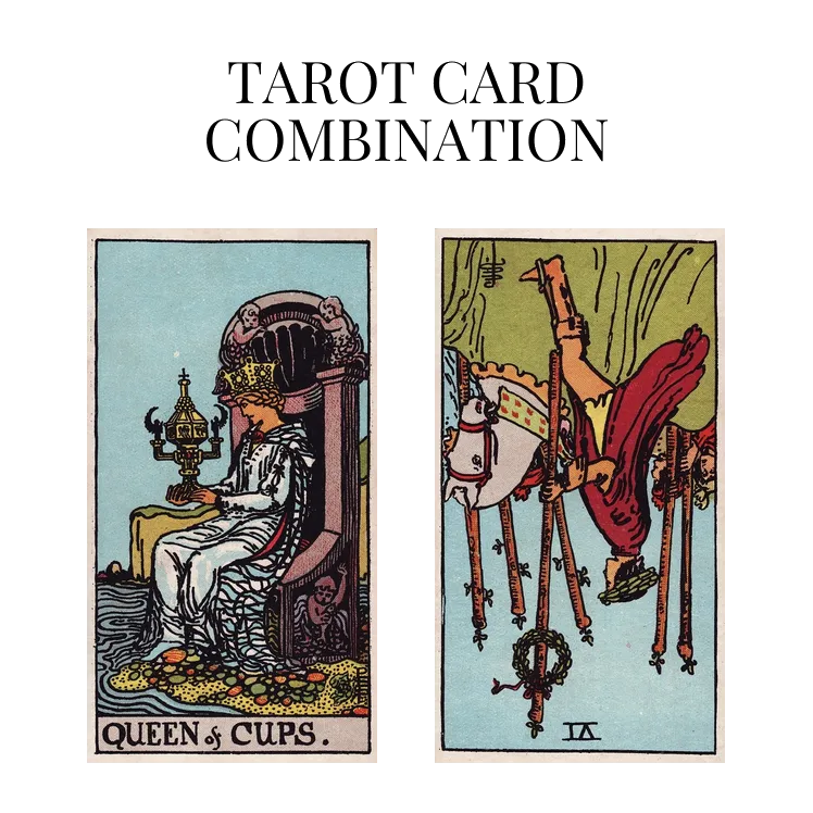 queen of cups and six of wands reversed tarot cards combination meaning