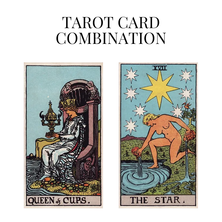 queen of cups and the star tarot cards combination meaning