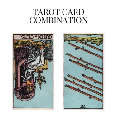 queen of cups reversed and eight of wands reversed tarot cards combination meaning