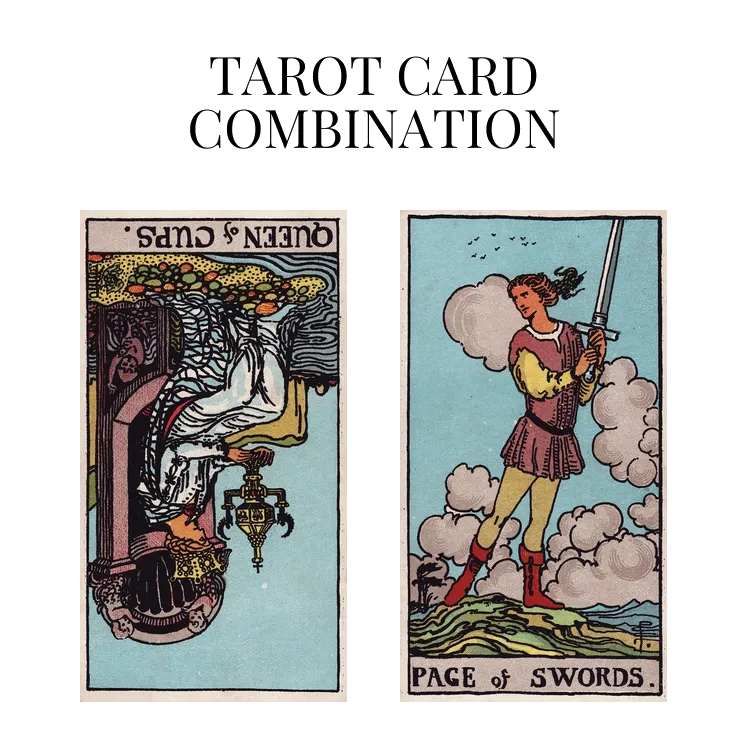 queen of cups reversed and page of swords tarot cards combination meaning
