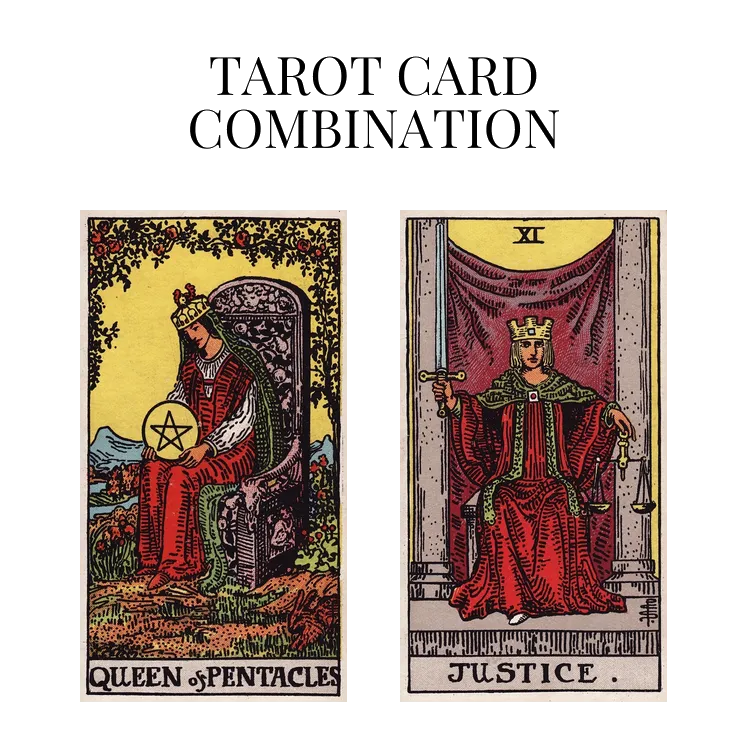 queen of pentacles and justice tarot cards combination meaning