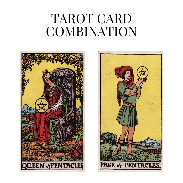 queen of pentacles and page of pentacles tarot cards combination meaning