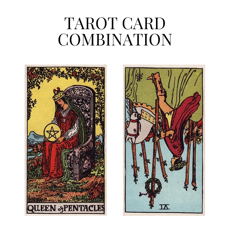 queen of pentacles and six of wands reversed tarot cards combination meaning