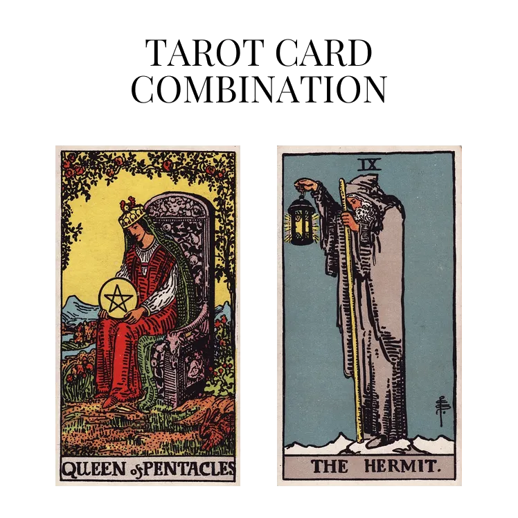 queen of pentacles and the hermit tarot cards combination meaning