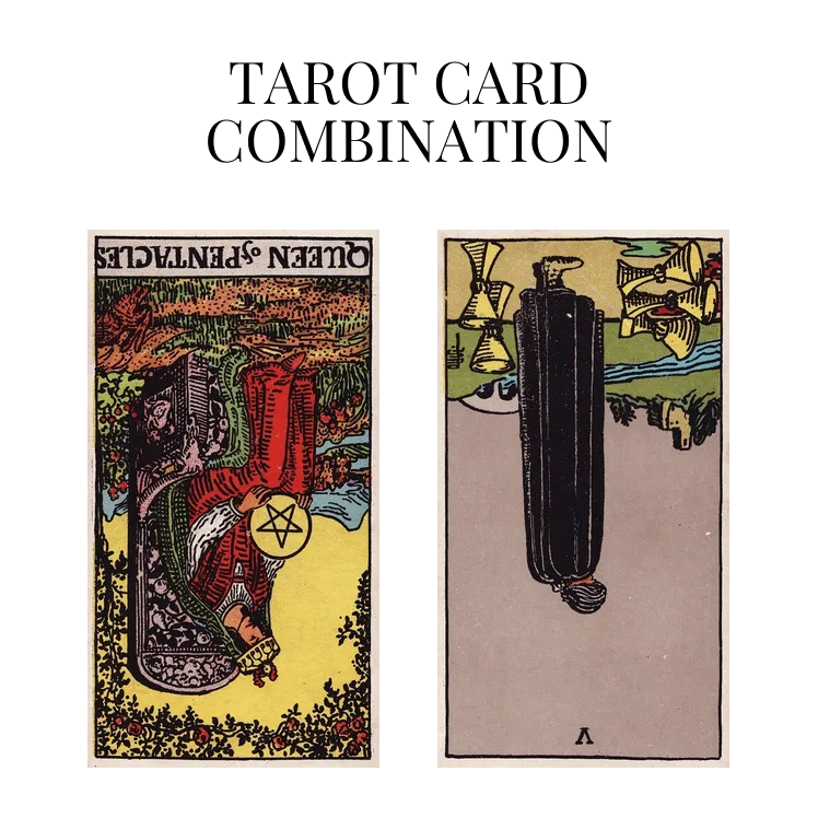queen of pentacles reversed and five of cups reversed tarot cards combination meaning
