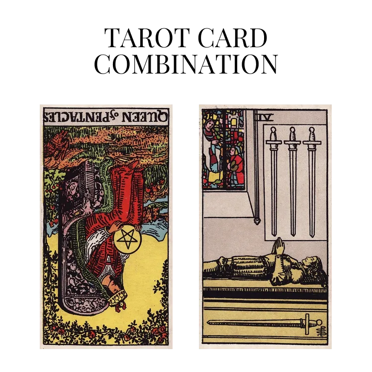 queen of pentacles reversed and four of swords tarot cards combination meaning
