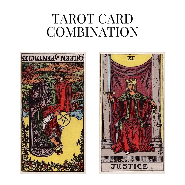 queen of pentacles reversed and justice tarot cards combination meaning