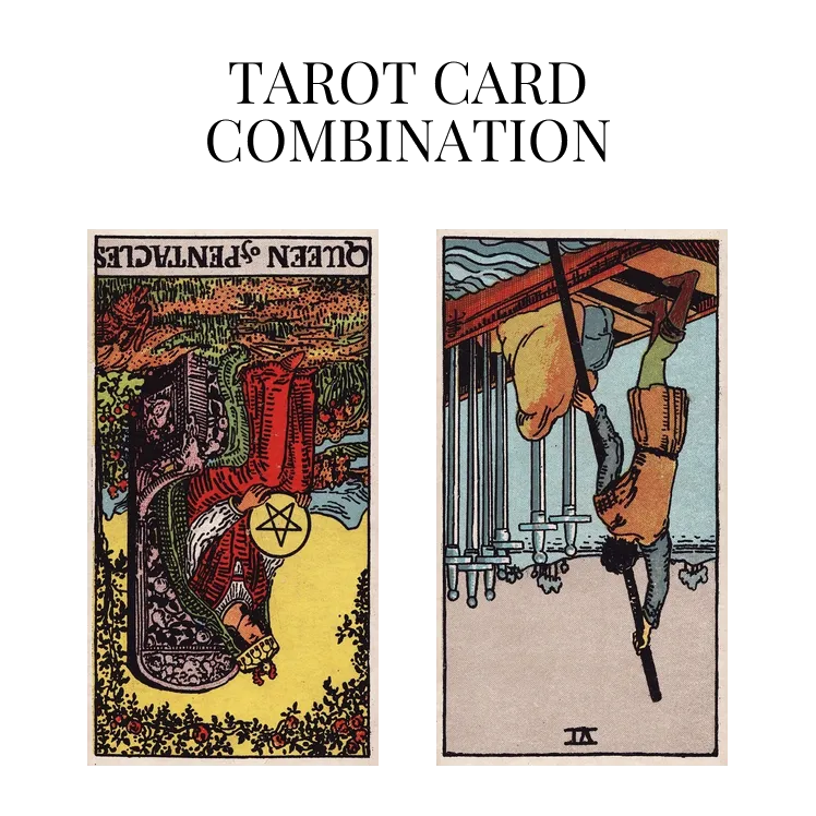 queen of pentacles reversed and six of swords reversed tarot cards combination meaning