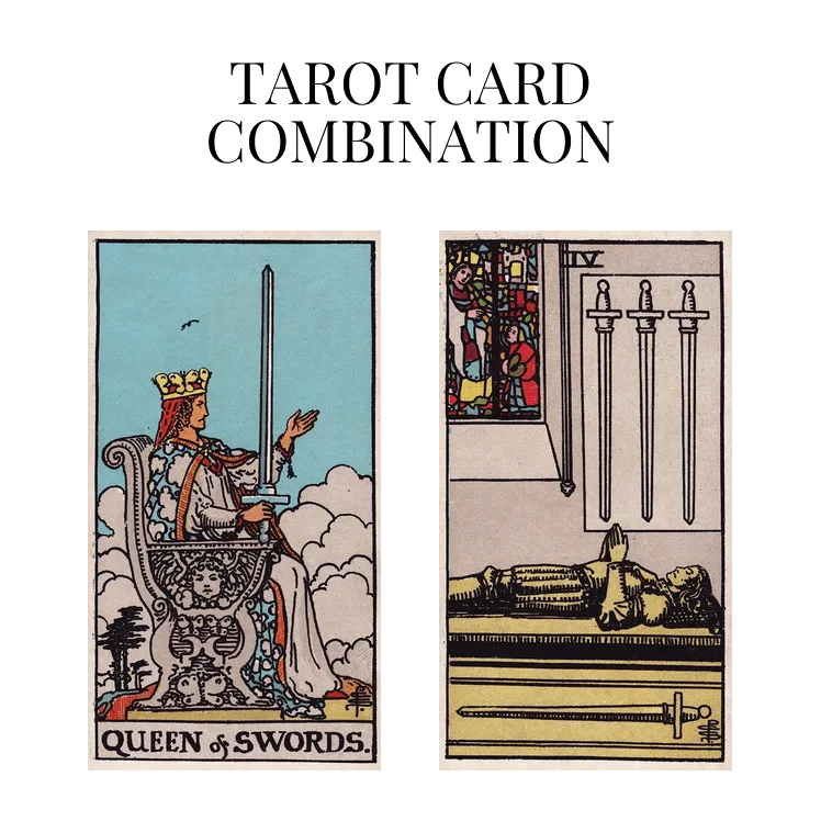 queen of swords and four of swords tarot cards combination meaning