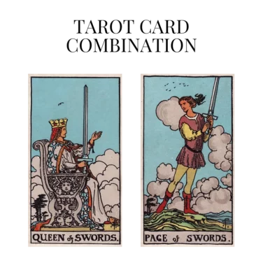 queen of swords and page of swords tarot cards combination meaning