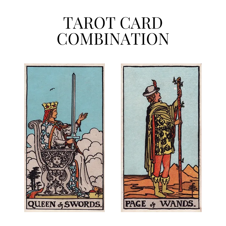 queen of swords and page of wands tarot cards combination meaning