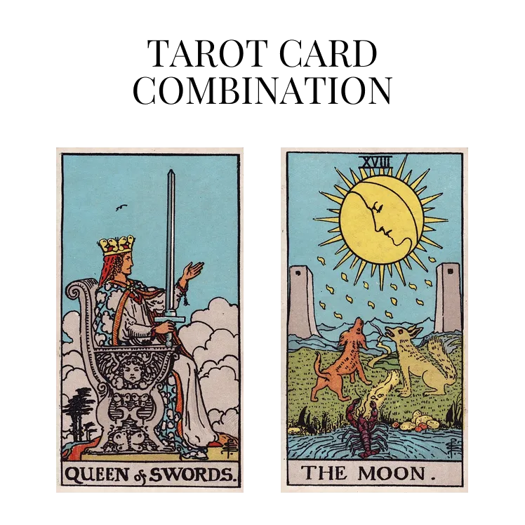 queen of swords and the moon tarot cards combination meaning