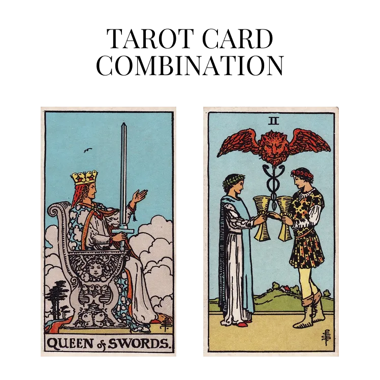 queen of swords and two of cups tarot cards combination meaning