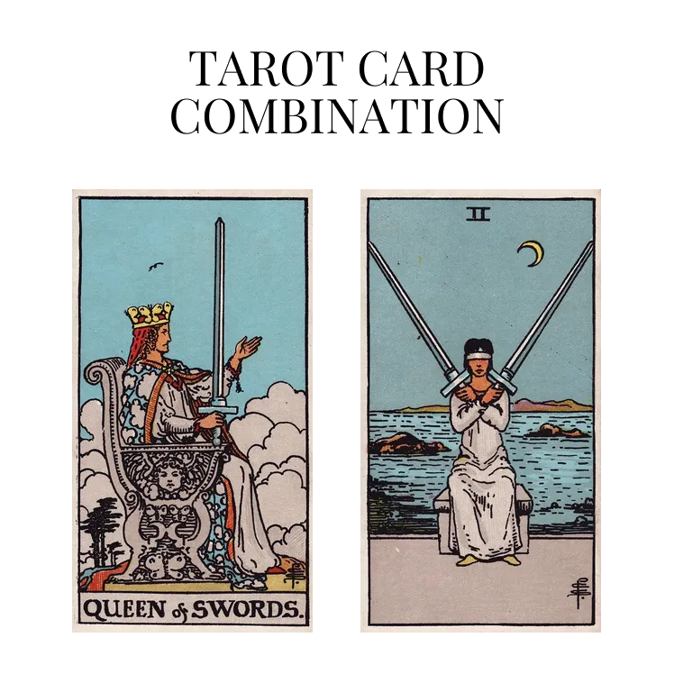 queen of swords and two of swords tarot cards combination meaning