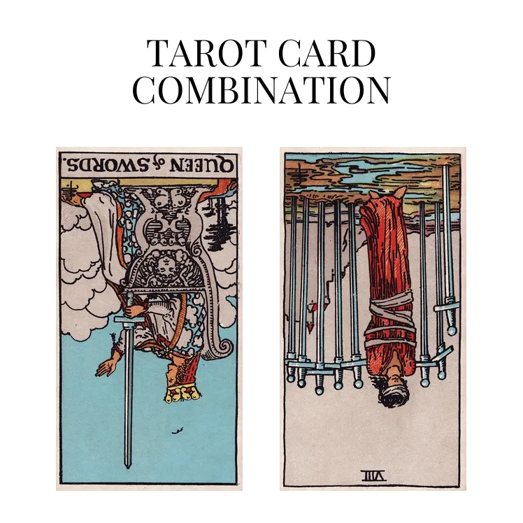 queen of swords reversed and eight of swords reversed tarot cards combination meaning