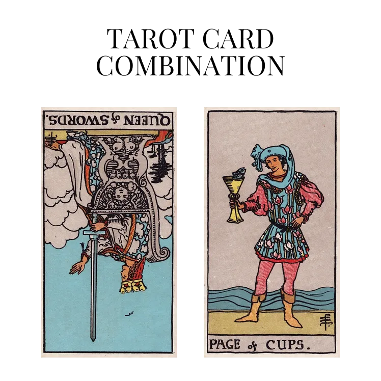 queen of swords reversed and page of cups tarot cards combination meaning