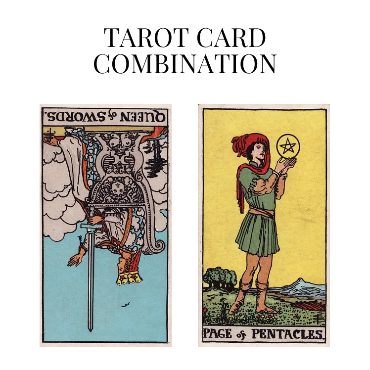 queen of swords reversed and page of pentacles tarot cards combination meaning