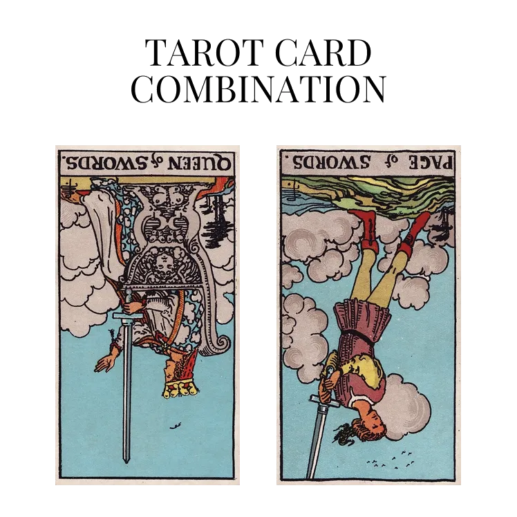 queen of swords reversed and page of swords reversed tarot cards combination meaning