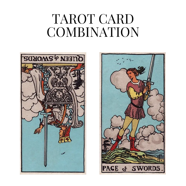 queen of swords reversed and page of swords tarot cards combination meaning