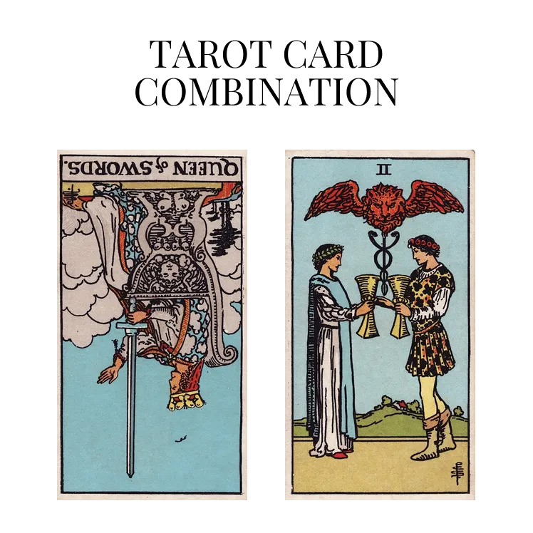 queen of swords reversed and two of cups tarot cards combination meaning
