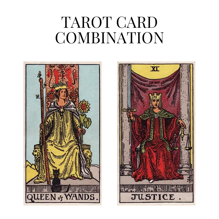 queen of wands and justice tarot cards combination meaning