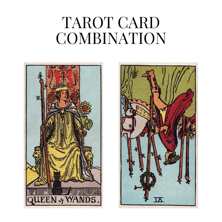queen of wands and six of wands reversed tarot cards combination meaning