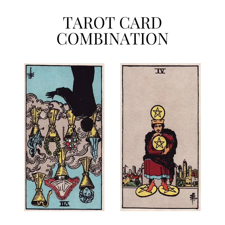seven of cups reversed and four of pentacles tarot cards combination meaning