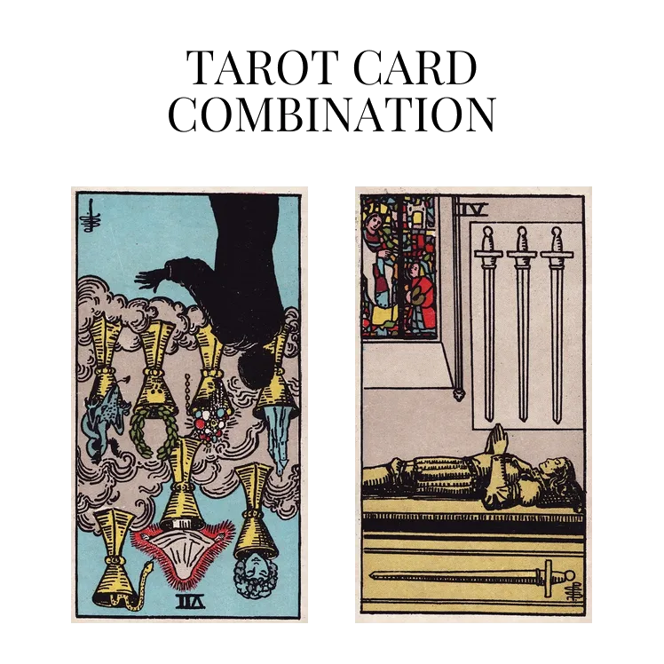 seven of cups reversed and four of swords tarot cards combination meaning