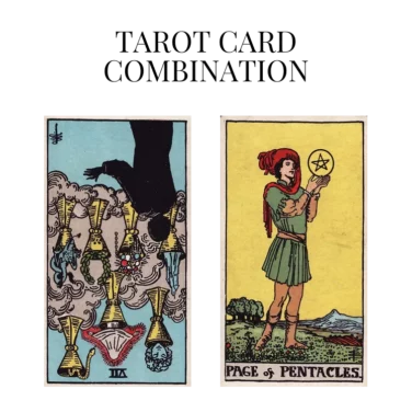seven of cups reversed and page of pentacles tarot cards combination meaning