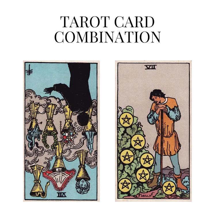 seven of cups reversed and seven of pentacles tarot cards combination meaning
