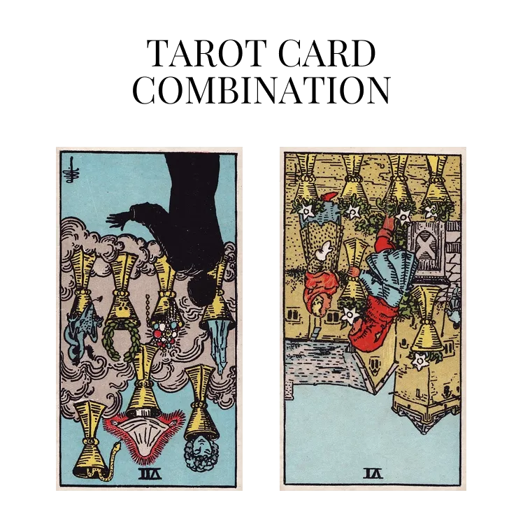 seven of cups reversed and six of cups reversed tarot cards combination meaning