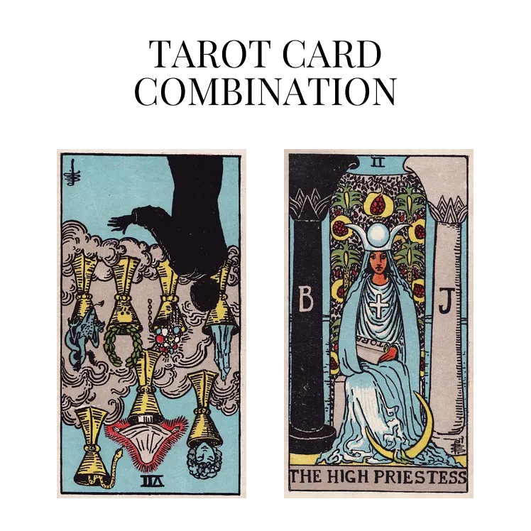 seven of cups reversed and the high priestess tarot cards combination meaning