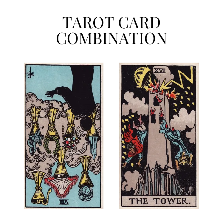 seven of cups reversed and the tower tarot cards combination meaning