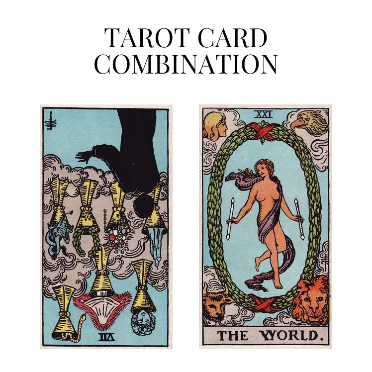 seven of cups reversed and the world tarot cards combination meaning