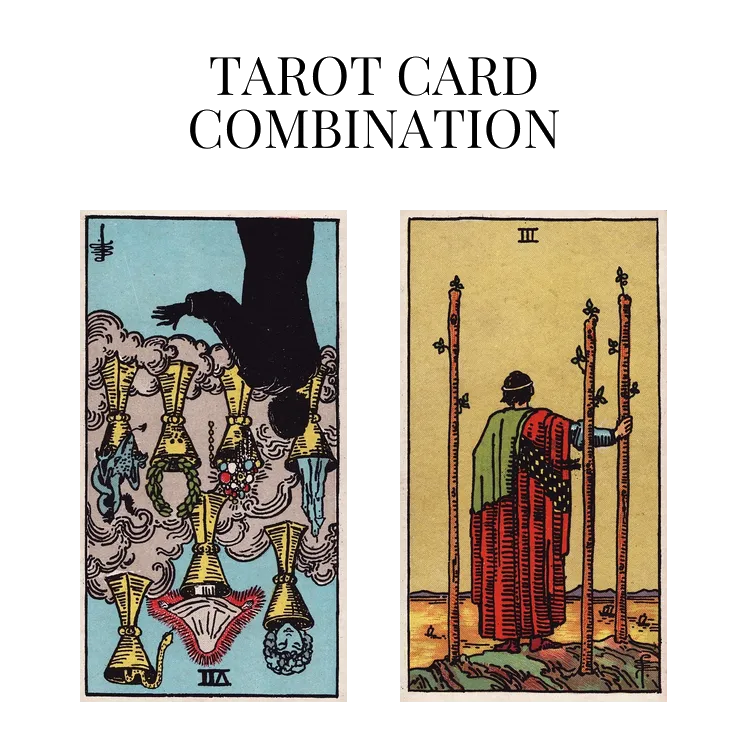 seven of cups reversed and three of wands tarot cards combination meaning