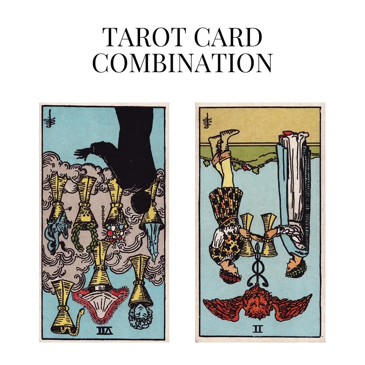 seven of cups reversed and two of cups reversed tarot cards combination meaning