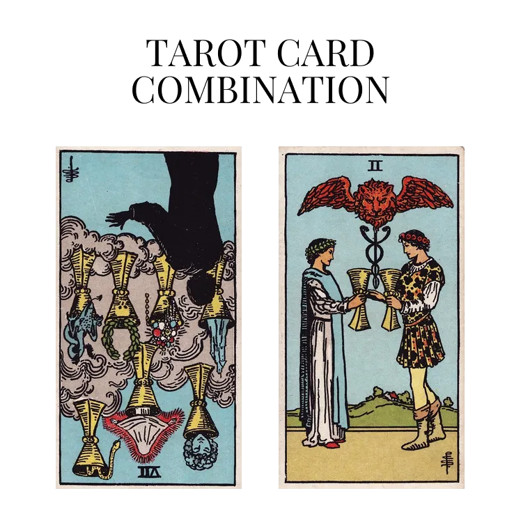 seven of cups reversed and two of cups tarot cards combination meaning