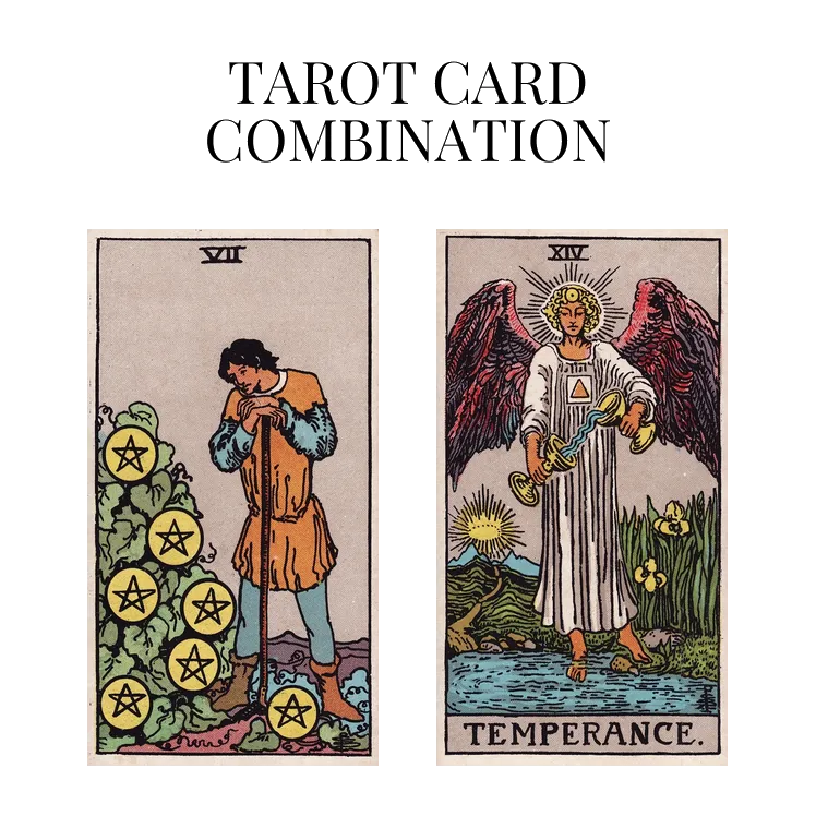 seven of pentacles and temperance tarot cards combination meaning