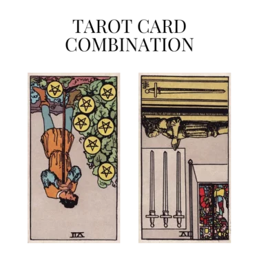 seven of pentacles reversed and four of swords reversed tarot cards combination meaning