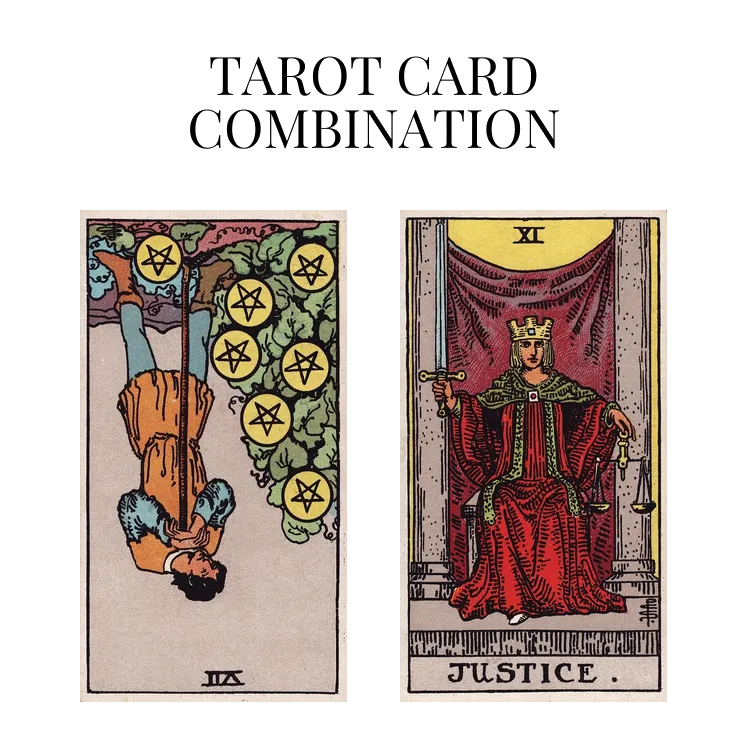 seven of pentacles reversed and justice tarot cards combination meaning