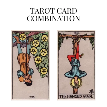 seven of pentacles reversed and the hanged man tarot cards combination meaning