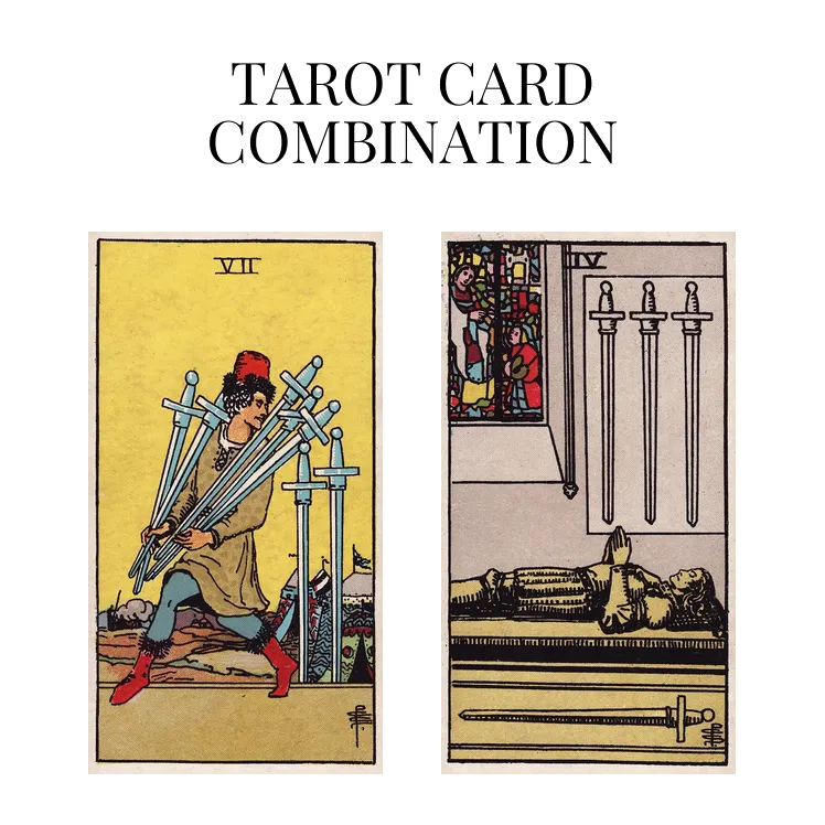 seven of swords and four of swords tarot cards combination meaning
