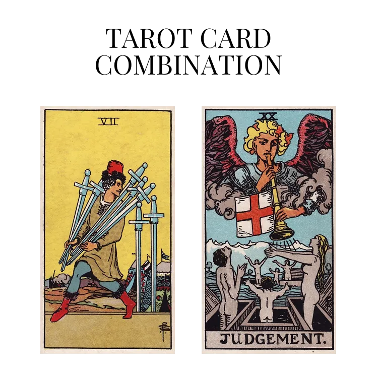 seven of swords and judgement tarot cards combination meaning