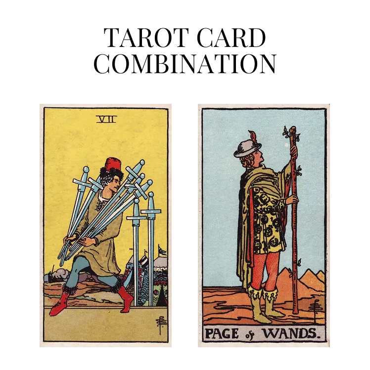 seven of swords and page of wands tarot cards combination meaning