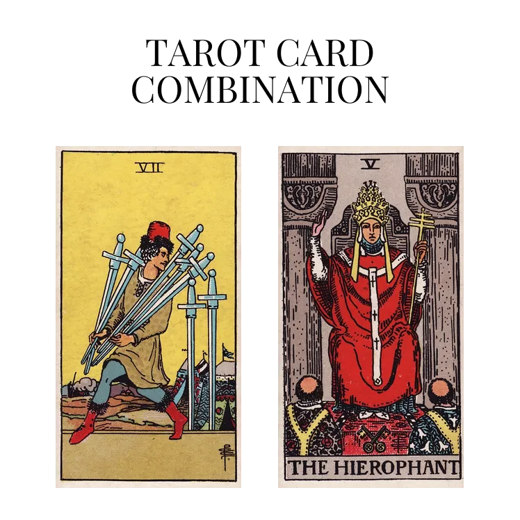 seven of swords and the hierophant tarot cards combination meaning