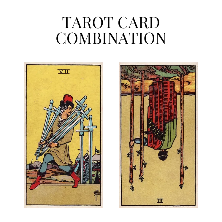 seven of swords and three of wands reversed tarot cards combination meaning