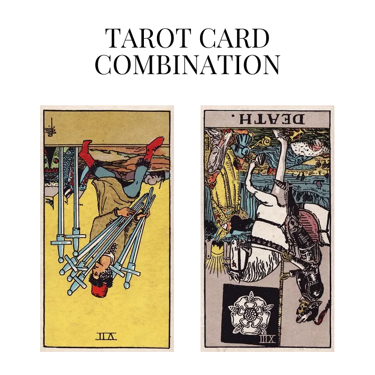 seven of swords reversed and death reversed tarot cards combination meaning