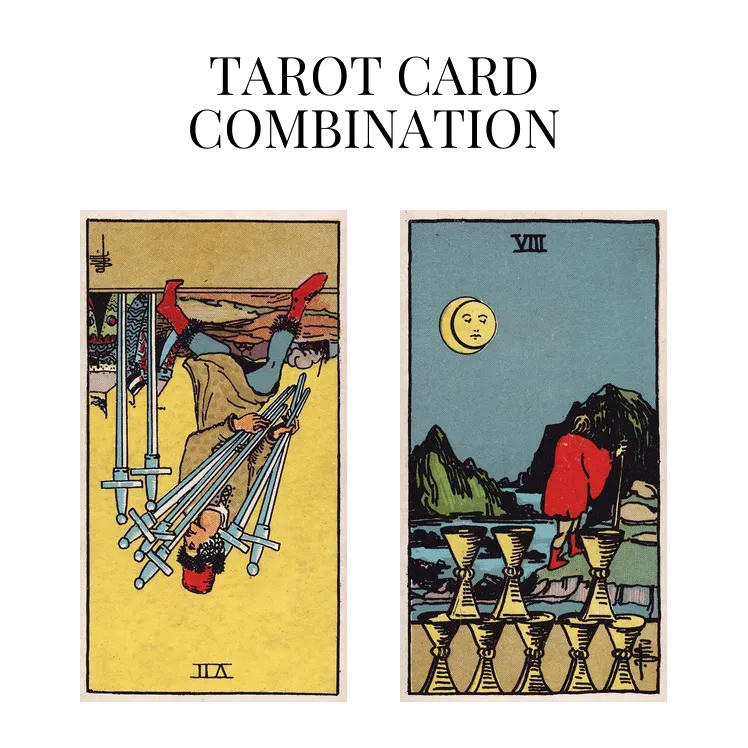 seven of swords reversed and eight of cups tarot cards combination meaning