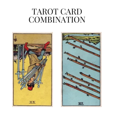seven of swords reversed and eight of wands reversed tarot cards combination meaning