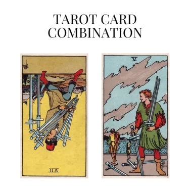 seven of swords reversed and five of swords tarot cards combination meaning